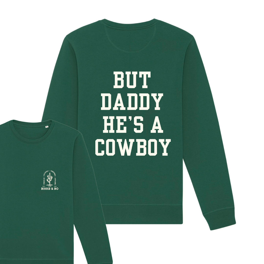 But Daddy He's A Cowboy Organic Cotton Sweater