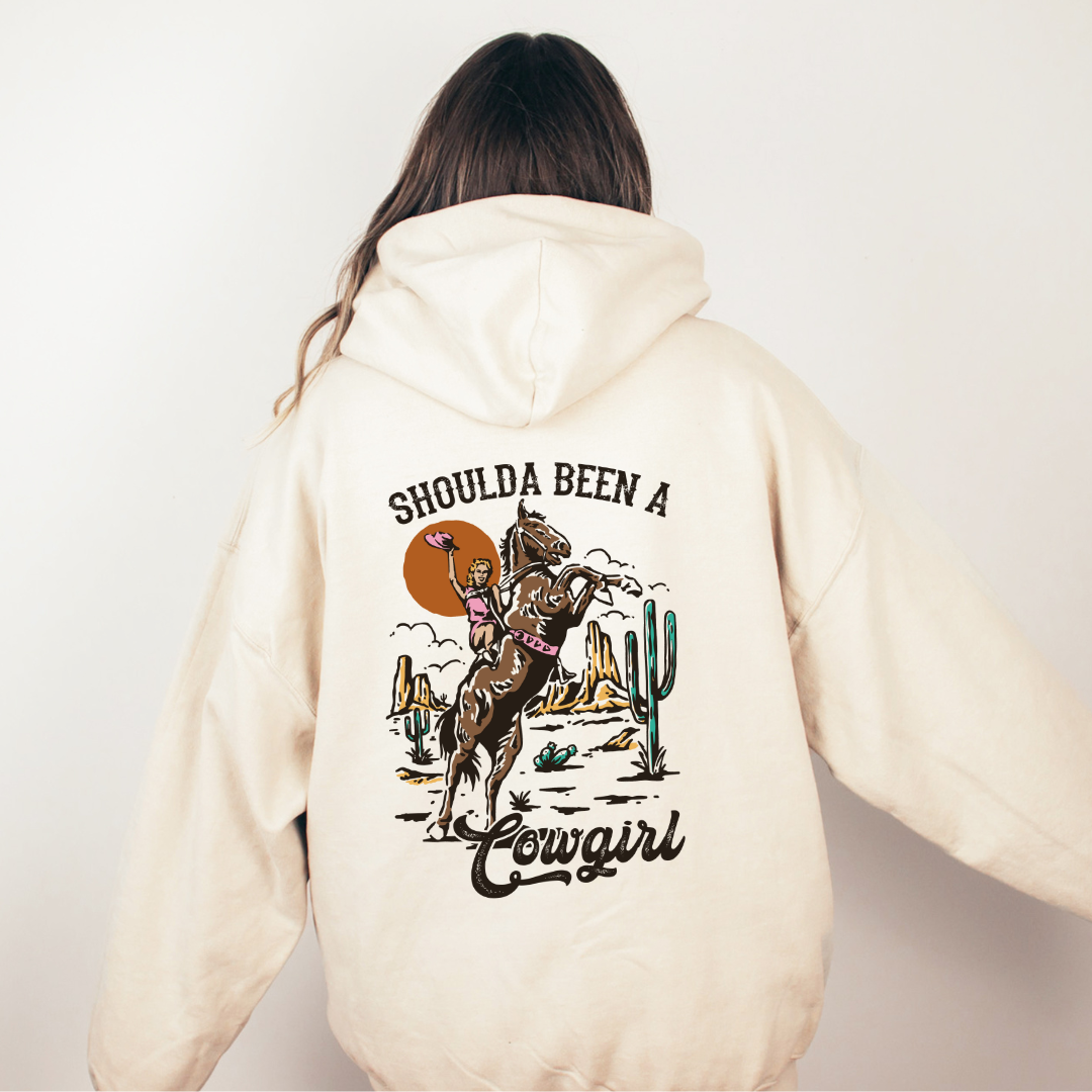 Shoulda Been A Cowgirl Hoodie