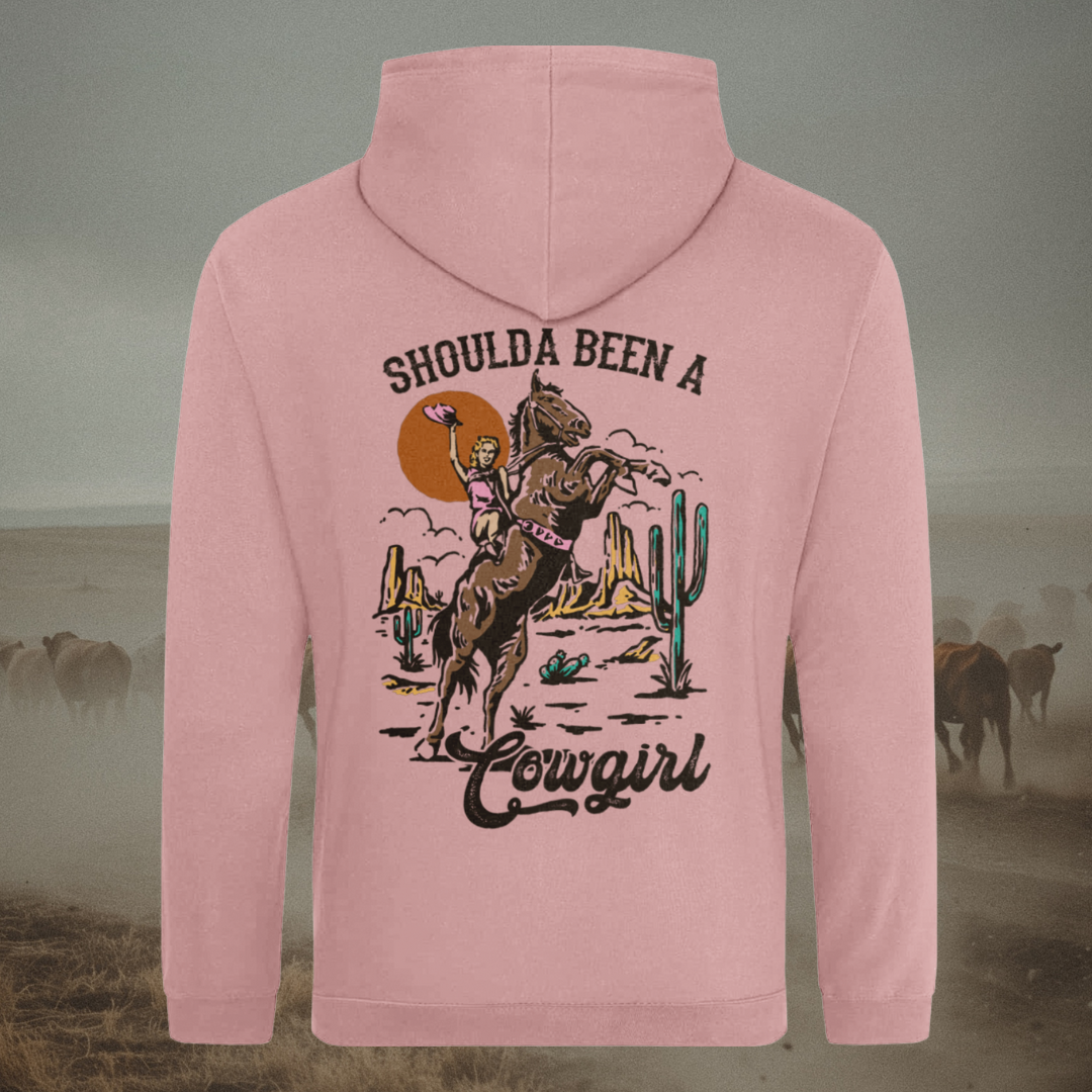 Shoulda Been A Cowgirl Hoodie
