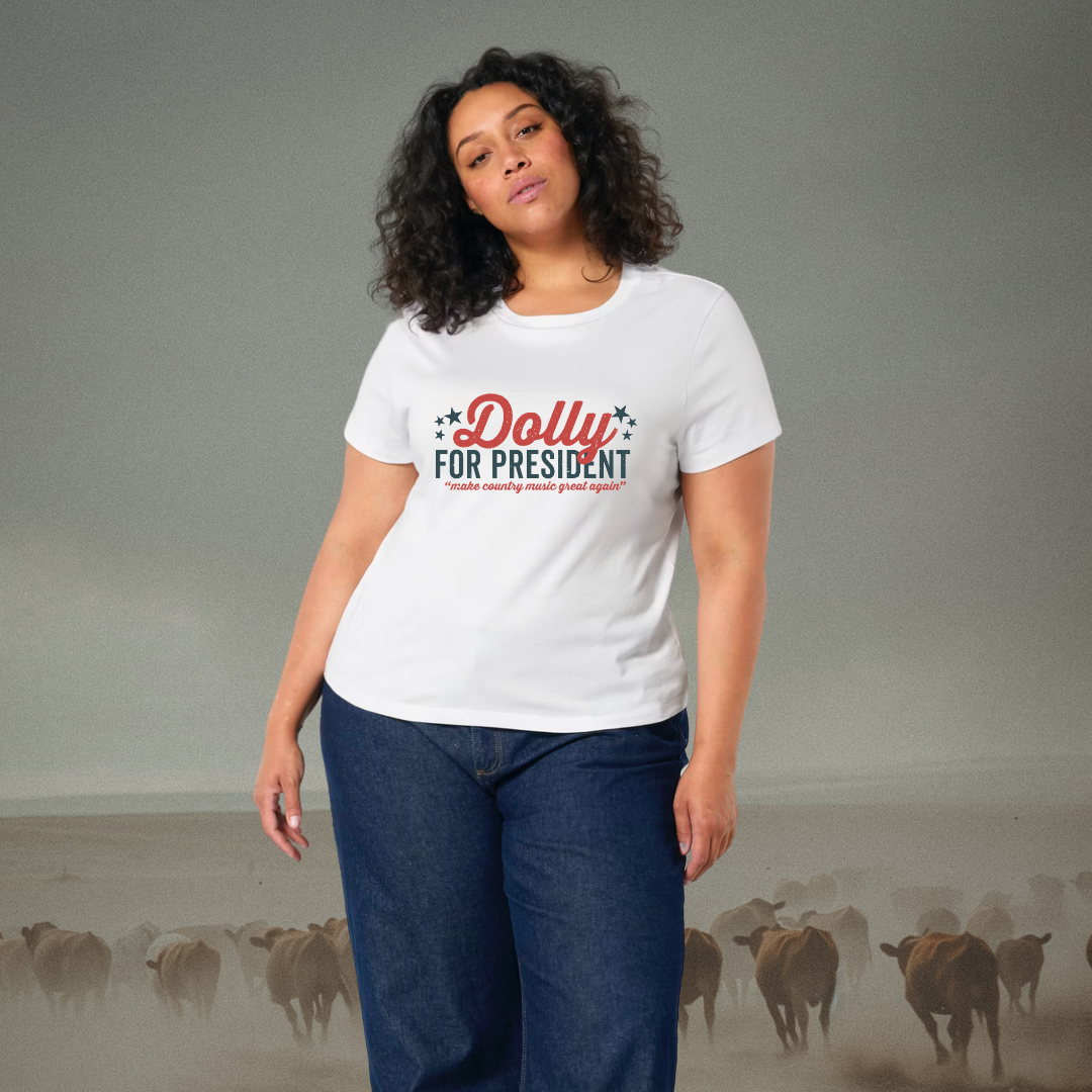 Dolly For President Ladies Tee