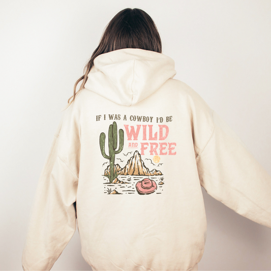 If I was A cowboy Hoodie